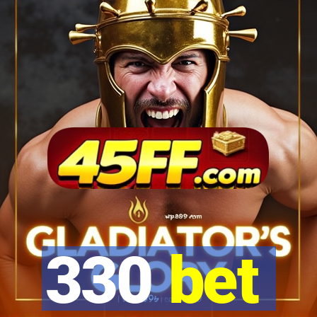 330 bet